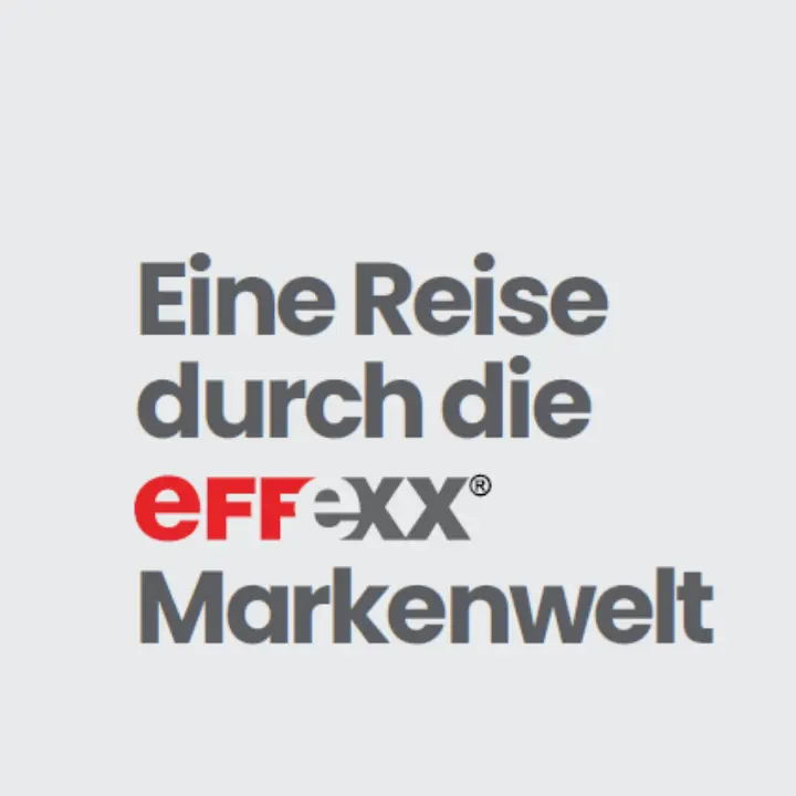 Eine Reise durch die effexx-Markenwelt
